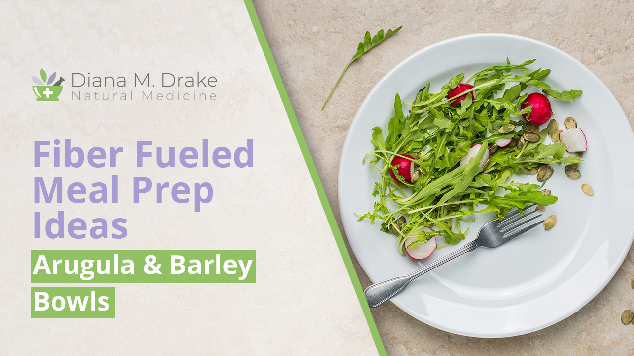
Fiber Fueled Meal Prep Ideas: Arugula & Barley Bowls